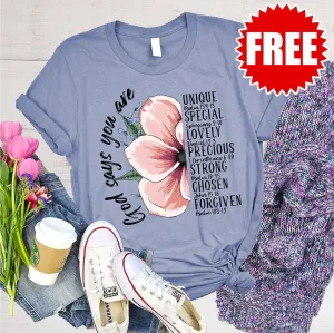 God Says You Are Tee - F